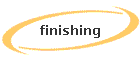 finishing